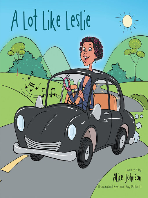 Title details for A Lot Like Leslie by Alice Johnson - Available